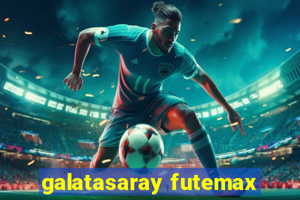 galatasaray futemax